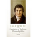 J. G. Fichte: Foundation of the Entire Wissenschaftslehre and Related Writings, 1794-95