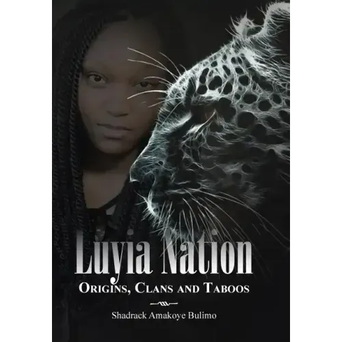 Luyia Nation: Origins, Clans and Taboos