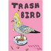 Trash Bird