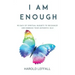 I Am Enough: 90 Days of Spiritual Nuggets to Recognize and Embrace Your Authentic Self