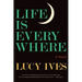 Life Is Everywhere