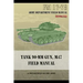 Tank 90-MM Gun, M47 Field Manual: FM 17-78