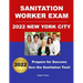 Sanitation Worker Exam 2022 New York City: Prepare for Success!