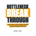 Bottleneck Breakthrough: How To Find & Fix Your #1 Business Challenge To Unlock Sustainable Growth, Fast