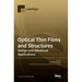 Optical Thin Films and Structures: Design and Advanced Applications