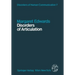 Disorders of Articulation: Aspects of Dysarthria and Verbal Dyspraxia