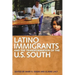 Latino Immigrants and the Transformation of the U.S. South