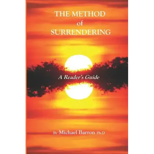 The Method of Surrendering: A Reader's Guide