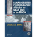 Lunar Orbiter Photographic Atlas of the Near Side of the Moon