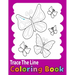 Trace The Line Coloring Book: trace and color books for kids-A Fun Cutting Practice Activity Book for Toddlers and Kids- Vol 2