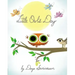 Little Owl's Day