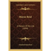 Mayne Reid: A Memoir Of His Life (1890)