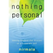 Nothing Personal: Seeing Beyond the Illusion of a Separate Self