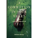 A Commotion in Your Heart: Notes on Writing and Life