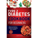 Type 2 Diabetes Cookbook for Beginners: Simple and Delicious Recipes for Managing Type 2 Diabetes