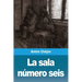 La sala número seis