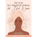 One Year Self-Discovery Journal for Black Women: 365 Eye-Opening Questions to Discover Your Self, Raise Self-Esteem, and Embrace Your True Beauty