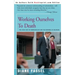 Working Ourselves to Death: The High Cost of Workaholism and the Rewards of Recovery