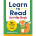 Learn to Read Activity Book: 101 Fun Lessons to Teach Your Child to Read