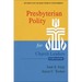 Presbyterian Polity for Church Leaders, 4th ed.
