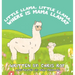 Little Llama, Little Llama, Where is Mama Llama?