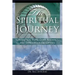 The Spiritual Journey: Mountain Tops, Dark Nights, and Dangerous Deceptions