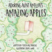 Adoring Aunt Amelia's Amazing Apples