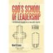 God's School of Leadership: A Biblical Model in a Secular World