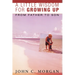A Little Wisdom for Growing Up, Second and Expanded Edition: From Father to Son