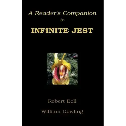 A Reader's Companion to Infinite Jest