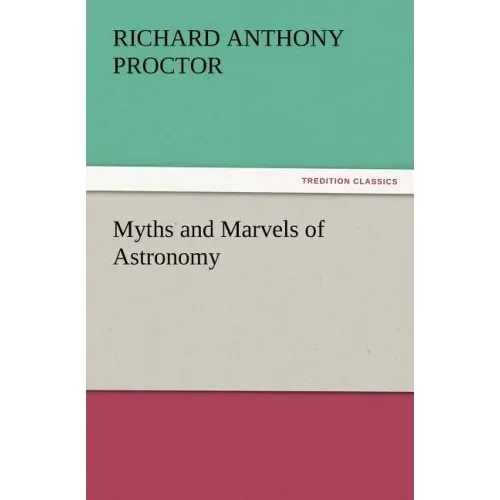 Myths and Marvels of Astronomy