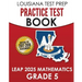 LOUISIANA TEST PREP Practice Test Book LEAP 2025 Mathematics Grade 5: Practice and Preparation for the LEAP 2025 Tests
