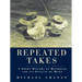 Repeated Takes: A Short History of Recording and its Effects on Music