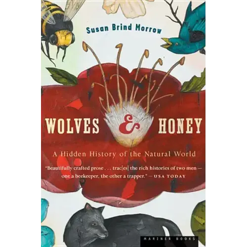 Wolves and Honey: A Hidden History of the Natural World