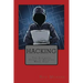 Hacking: The Ultimate Guide to Hacking Made Easy