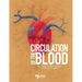 Circulation of the Blood: The circulatory system for Young Scientists