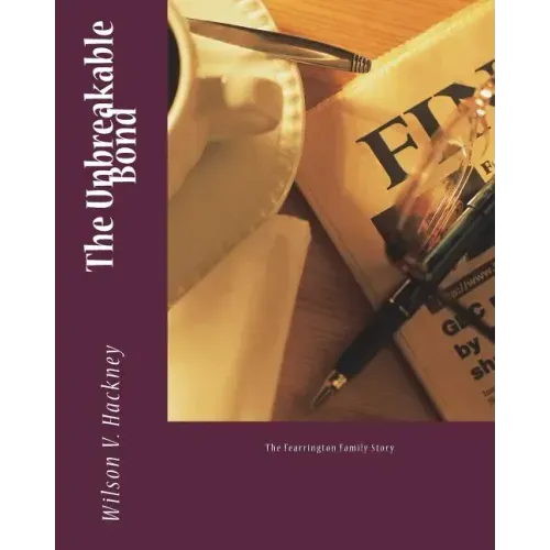 The Unbreakable Bond: The Fearrington Family Story