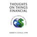 Thoughts on Things Financial: Your Guide To A Chaotic Money World