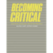 Becoming Critical: Education Knowledge and Action Research