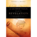 A Guided Tour Through the Revelation