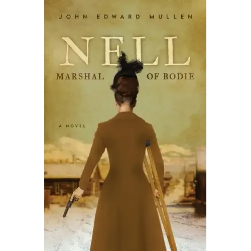 Nell: Marshal of Bodie