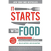 It Starts with Food: Discover the Whole30 and Change Your Life in Unexpected Ways