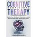 Cognitive Behavioral Therapy: Master Your Emotions, Overcome Anxiety, Negative Thoughts, Master Your Brain