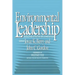 Enviromental Leadership: Developing Effective Skills and Styles