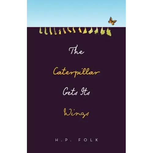 The Caterpillar Gets Its Wings