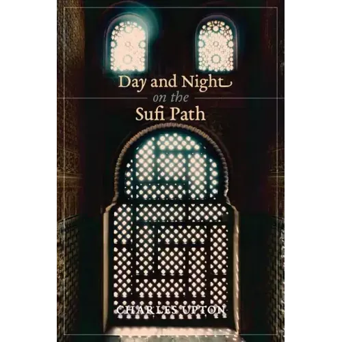 Day and Night on the Sufi Path