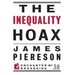 The Inequality Hoax