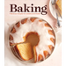 Baking: Fabulous Recipes for Sweets and Treats