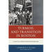 Turmoil and Transition in Boston