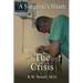 A Surgeon's Heart: The Crisis